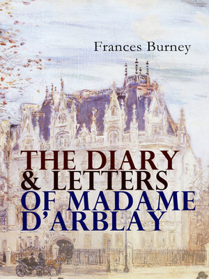 cover image of The Diary & Letters of Madame D'Arblay
